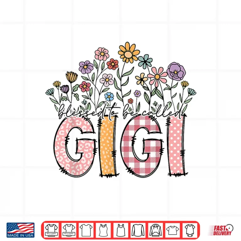 Design Blessed To Be Called Gigi Floral Mothers Day Shirt