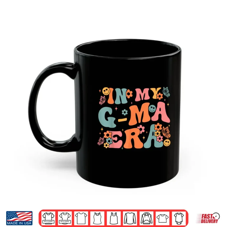 Mug In My G Ma Era Baby Announcement for Grandma Mothers Day Shirt