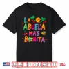 La Abuela Mas Bonita The Most Beautiful Grandmother Shirt