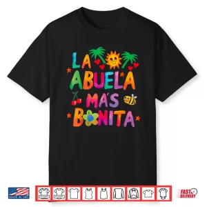 La Abuela Mas Bonita The Most Beautiful Grandmother Shirt