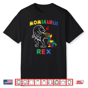 Momsaurus Autism Awareness Mother’S Day Mommy Dinosaur Mom Shirt
