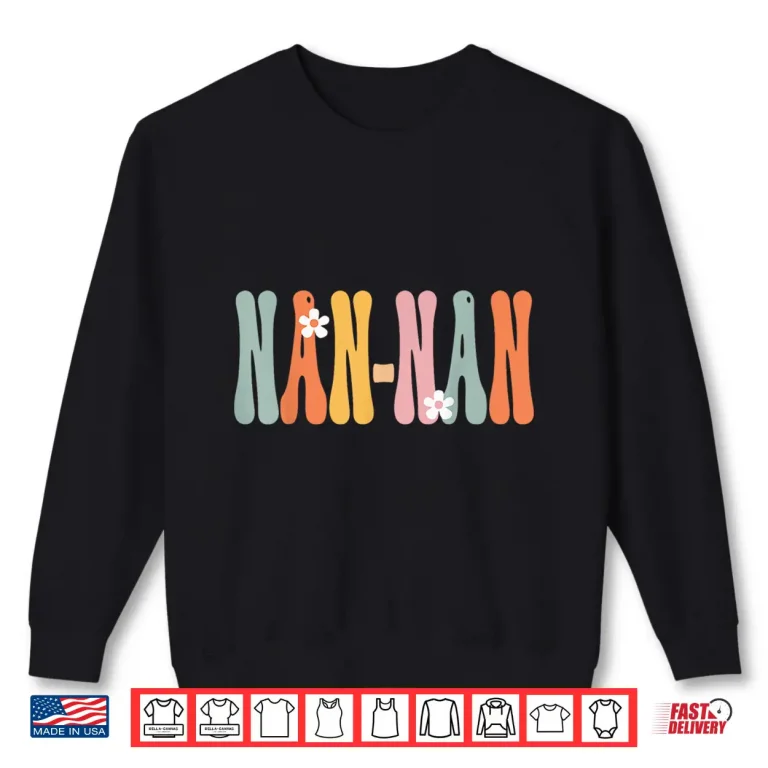 Sweatshirt NAN NAN Retro Groovy Mom Cute Mothers Day Funny Grandma Shirt