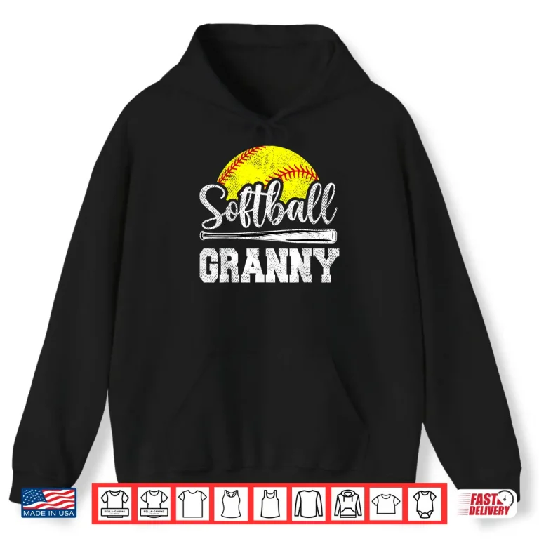 Hoodie Softball Granny Softball Player Game Day Mothers Day Gift Shirt