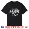 Best Mommy Ever Modern Calligraphy Font Mother’S Day Mommy Shirt