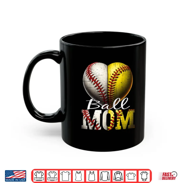 Mug Funny Ball Mom Softball Baseball Women Baseball Softball Shirt