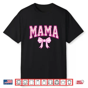 Mama Coquette Bow Groovy Pink Floral Mother’S Day Mom Life Shirt
