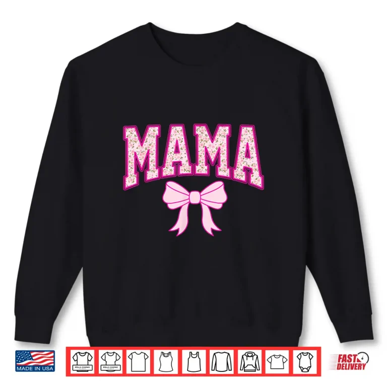 Sweatshirt Mama Coquette Bow Groovy Pink Floral Mothers Day Mom Life Shirt