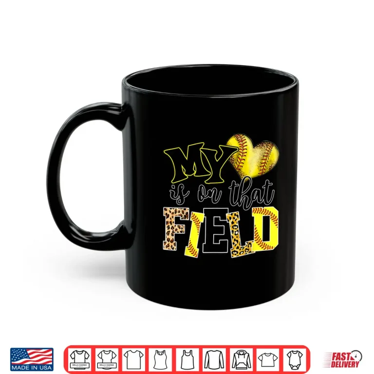 Mug My Heart Is On That Field Softball Mom Leopard Mother Day Shirt