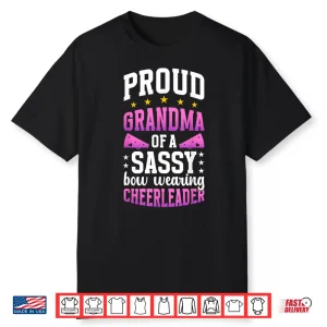 Proud Grandma Of A Cheerleader Grandmother Cheer Grandma Shirt
