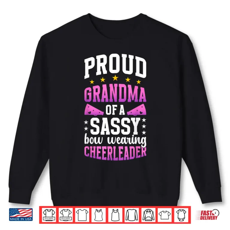 Sweatshirt Proud Grandma Of A Cheerleader Grandmother Cheer Grandma Shirt