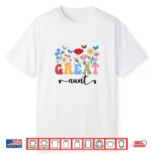 Wildflowers Great Aunt Floral Mother’S Day Great Aunt Shirt