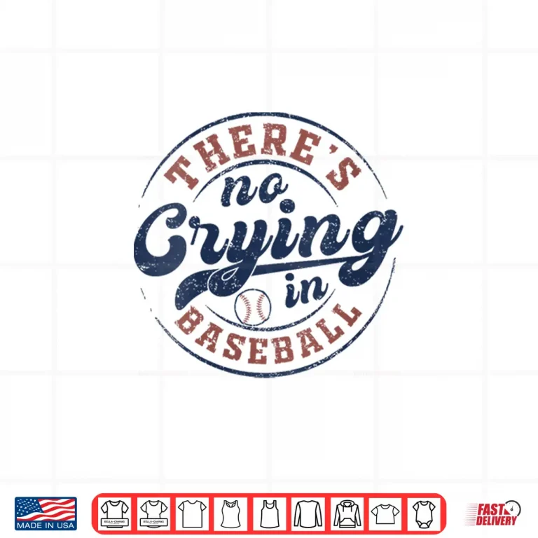 Design Womens There Is No Crying In Baseball Funny Game Day Baseball Shirt