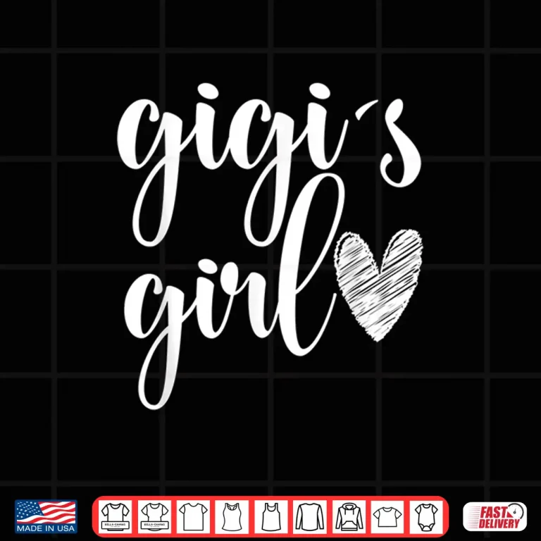 Design Funny Matching Gigi Girl for Grandma Whit Girl Mothers Day Shirt