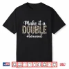 Make It A Double Twin Aunt Of Twins Twin Auntie Shirt