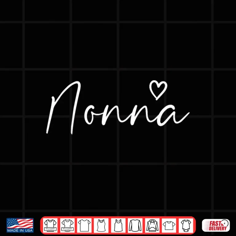 Design Nonna Gifts For Women Grandma Heart Mothers Day Nonna Shirt