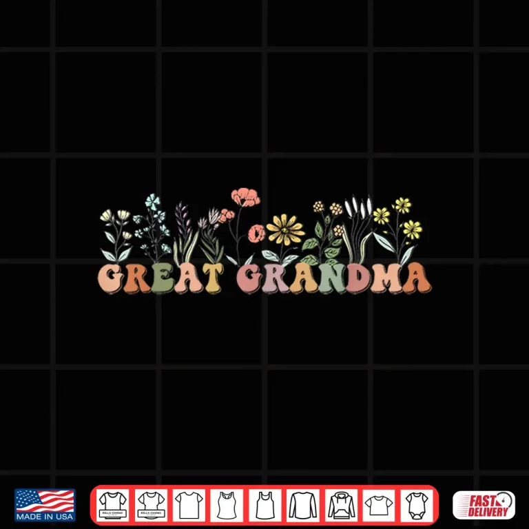 Design Wildflowers Great Grandma Floral Mothers Day Great Grandma Shirt
