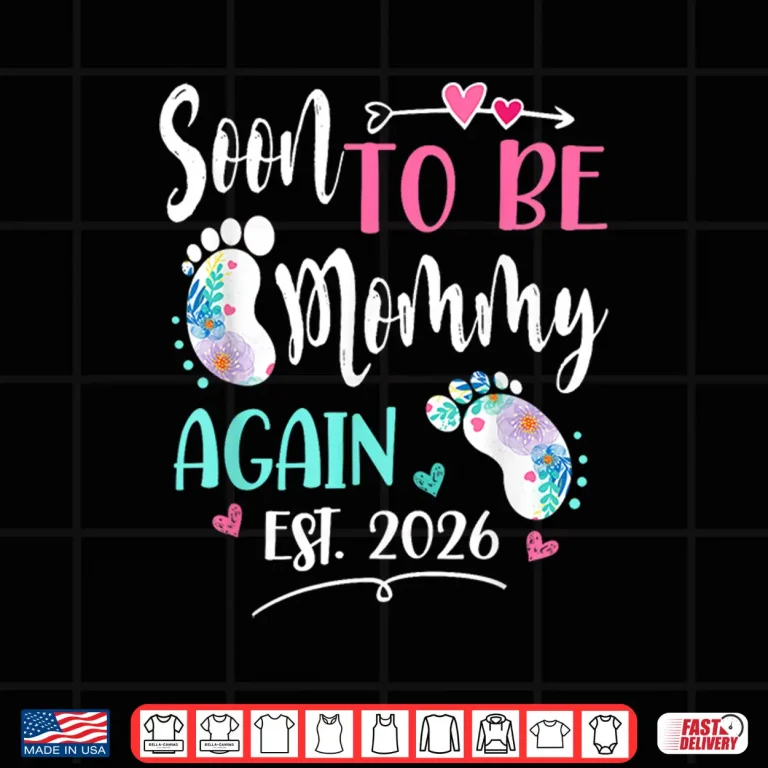 Design Womens Soon to be Mommy Again 2026 Mothers Day Shirt