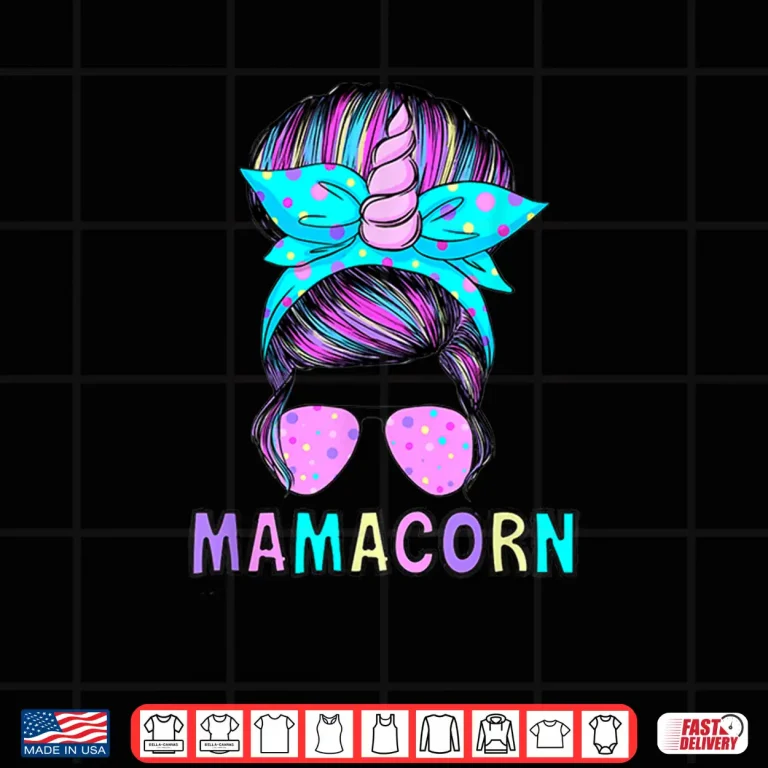 Design Funny Mamacorn Unicorn Messy Bun Mom Mothers Day Girl Women Shirt