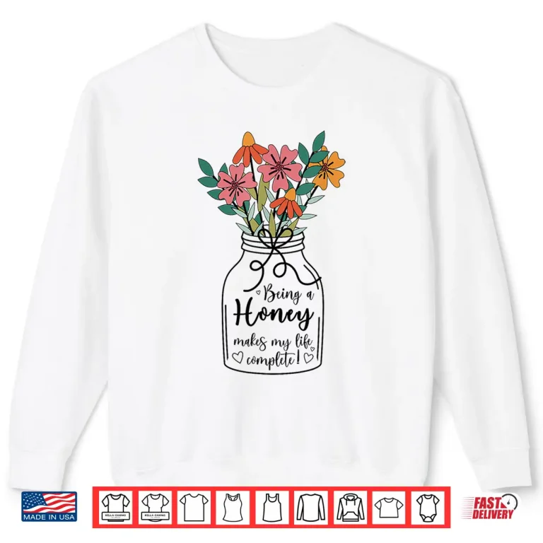 Sweatshirt Honey Grandma Appreciation Honey Grandmother Shirt