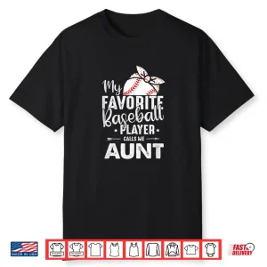 Womens My Favorite Baseball Player Call Me Aunt Mother’S Day Shirt