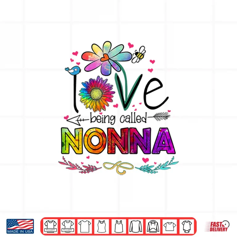 Design Womens I Love Being Called Nonna Daisy Flower Cute Mothers Day Shirt