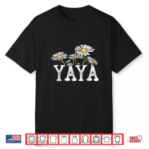 Yaya Floral Chamomile Design Mother’S Day Gifts Yaya Shirt