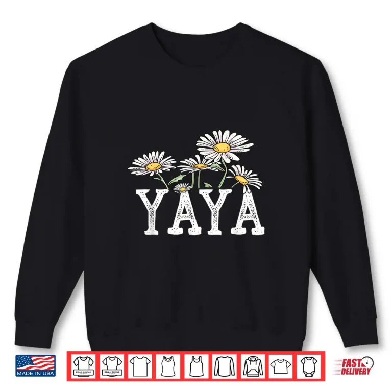 Sweatshirt Yaya Floral Chamomile Design Mothers Day Gifts Yaya Shirt