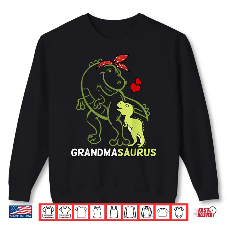 Sweatshirt Grandmasaurus Grandma Dinosaur Baby Mothers Day Shirt