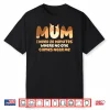 Mom I Need 20 Minutes Mother’S Day Shirt