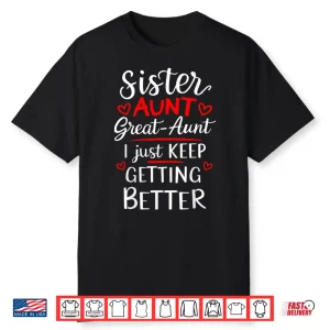 Mother’S Day Grandkids Sister Aunt Great Aunt Shirt