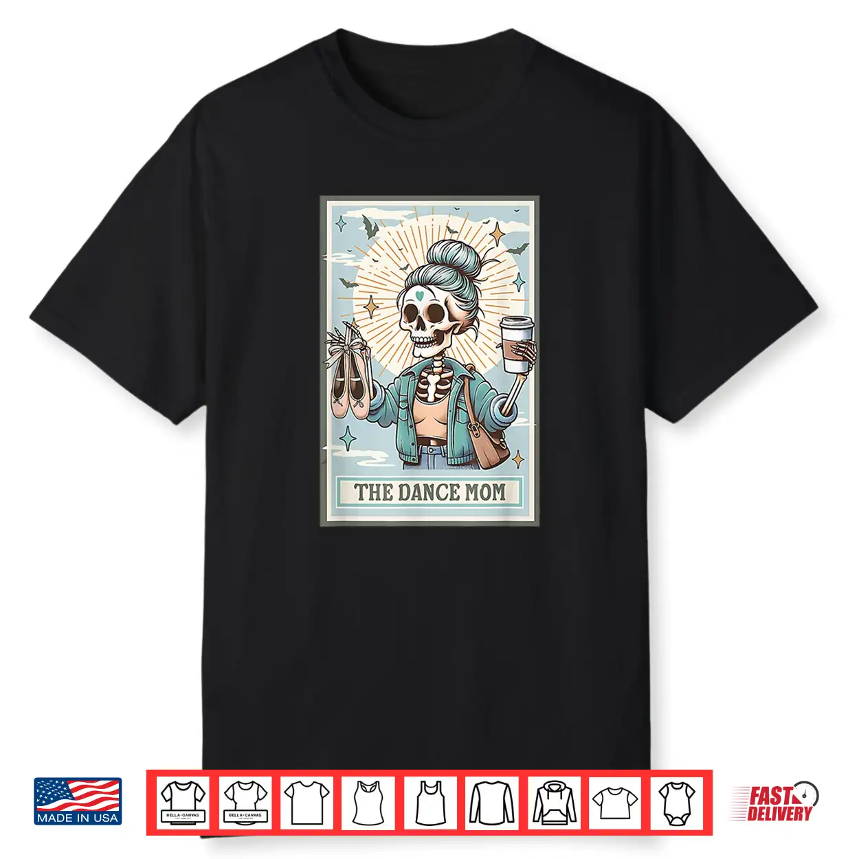 The Dance Mom Skeleton Tarot Card Dance Mama Mother’S Day Shirt The Dance Mom Skeleton Tarot Card Dance Mama Mother’S Day Shirt