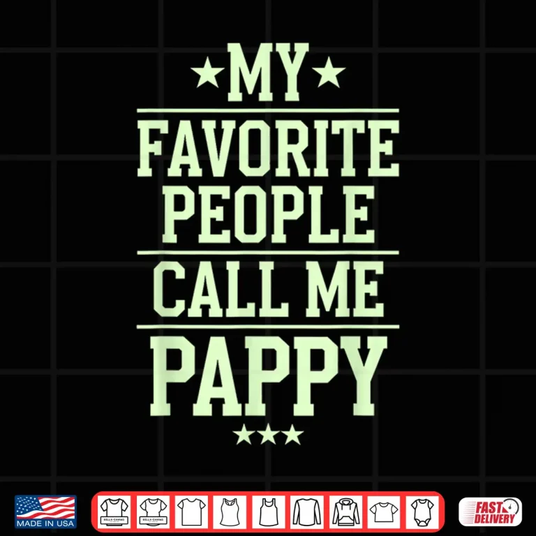 Design Best Pappy Design for Grandpa Grandfather Fathers Day Pappy Shirt