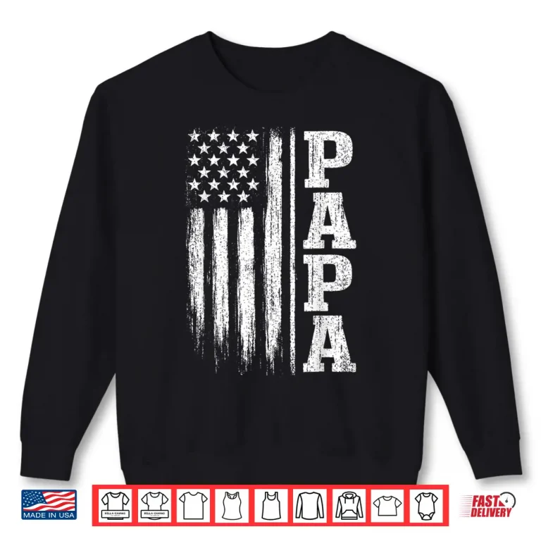 Sweatshirt Papa Vintage American Flag Fathers Day 4th of July Dad Shirt