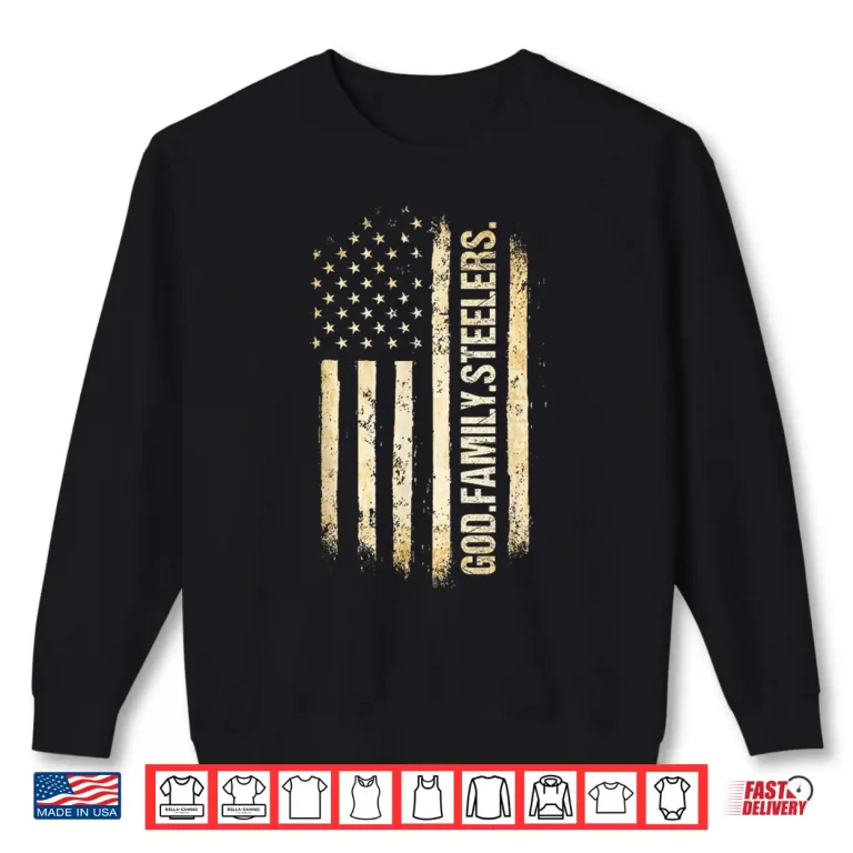 Sweatshirt God Family Steelers Pro US American Flag Fathers Day Shirt