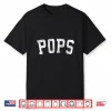 Pops Classic Bold Font Father’S Day Pops Shirt