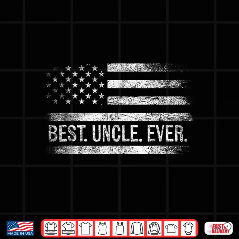 Design Best Uncle Ever American Flag Gifts Uncle Fathers Day Shirt