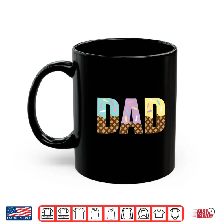 Mug Dad Of The Sweet One Ice Cream 1st First Family Fathers Day Shirt