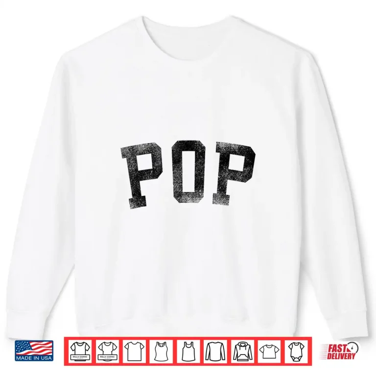 Sweatshirt Pop Classic Bold Font Birthday Pop Shirt