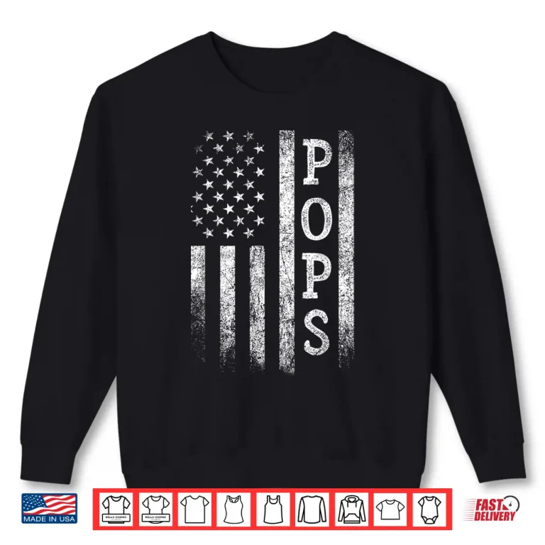 Sweatshirt Pops American Flag Pops Gifts Patriotic Fathers Day Shirt