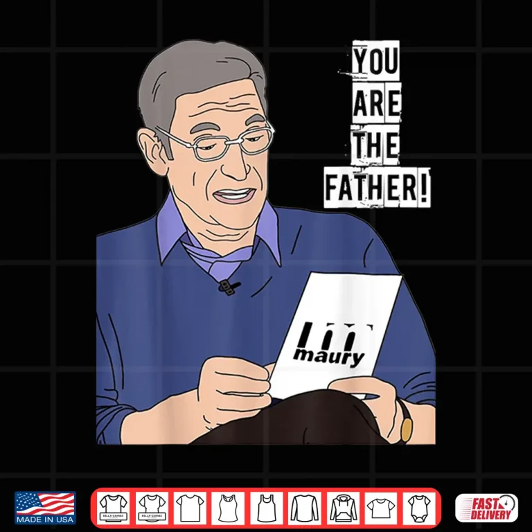 Design YOU ARE THE FATHER Fathers Day Fatherhood Paternity Dad Shirt