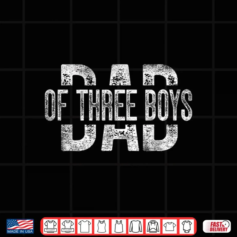 Design Dad of Three Boys Gifts Daddy of 3 Sons Fathers Day Shirt