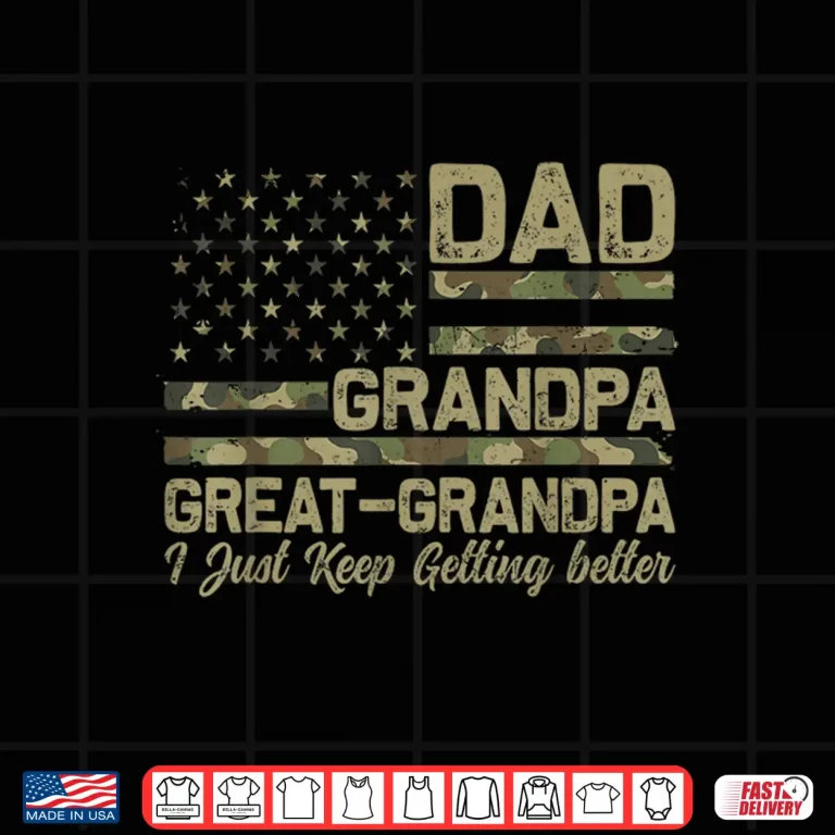 Design Dad Grandpa Great Grandpa Shirt Men Camo American Flag Shirt
