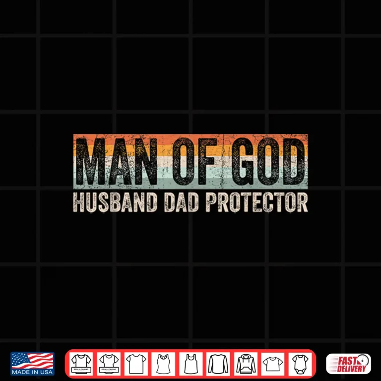 Design Man of God Husband Dad Protector Christian Dad Fathers Day Shirt