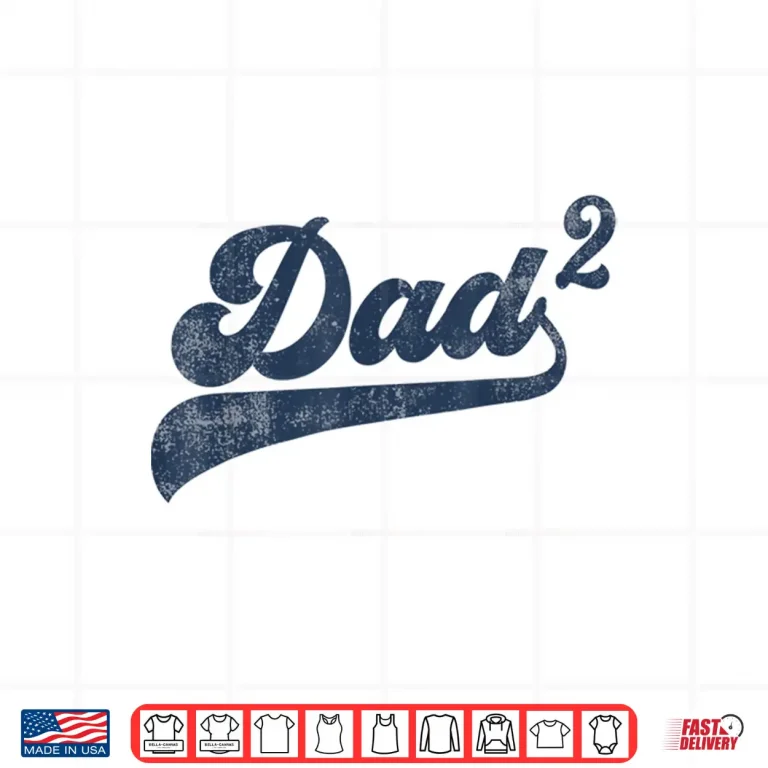 Design Mens Dad2 Dad Squared Gifts Father Of Two Daddy 2 Second Time Dad Shirt