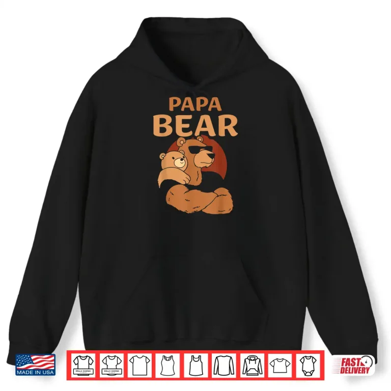 Papa Bear Bears Animal Pun Lover Dad Father Daddy Father'S Shirt 1 Hoodie Papa Bear Bears Animal Pun Lover Dad Father Daddy Fathers Shirt