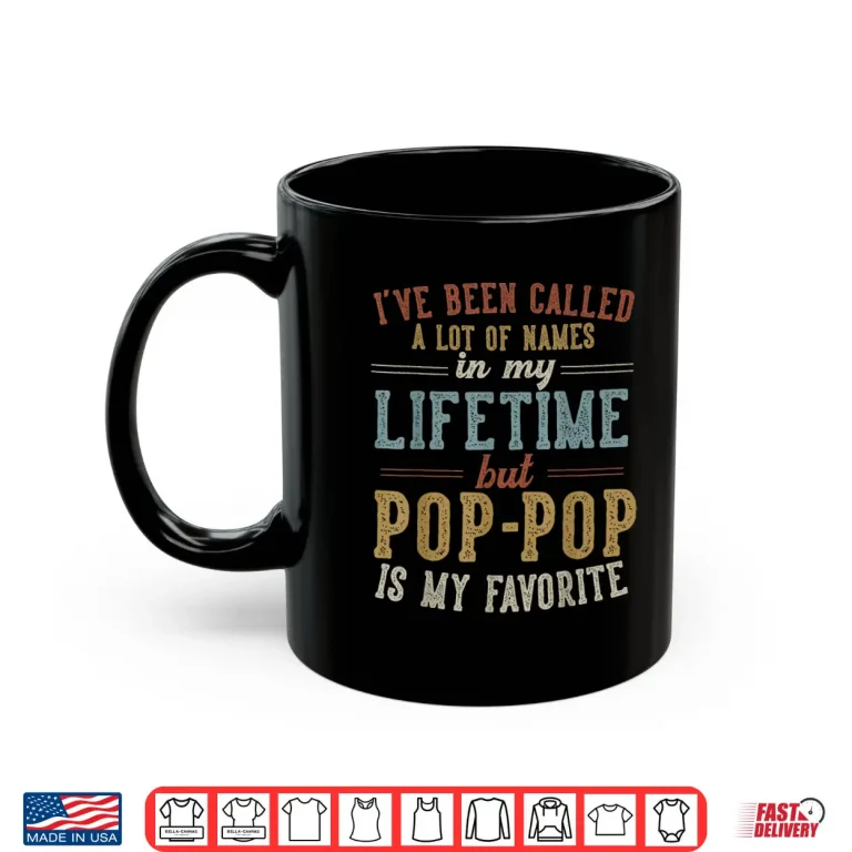 Mug Pop Pop Is My Favorite Name Fathers Day Pop Pop Shirt