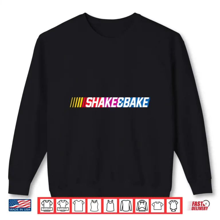 Sweatshirt Shake And Bake Funny Family Lover Dad Daughter Son Matching Shirt