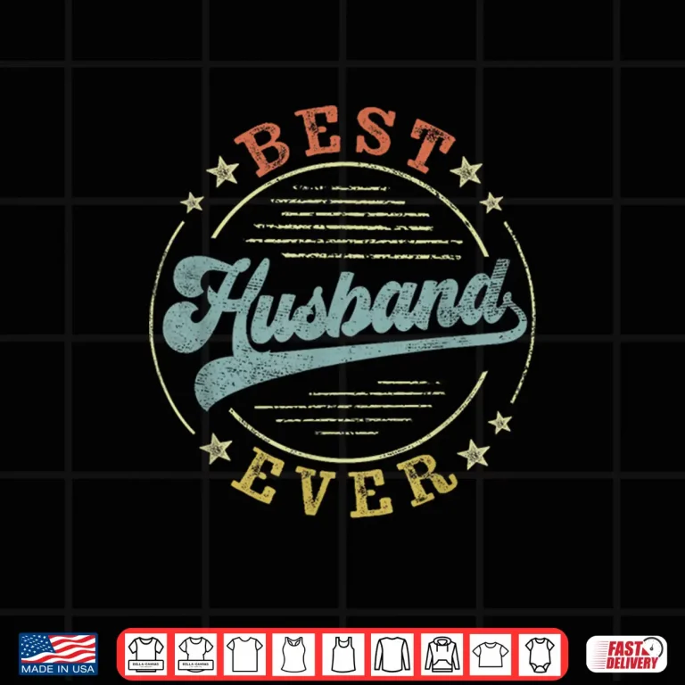 Design Best Husband Ever Fathers Day Husband Gifts Vintage Emblem Shirt