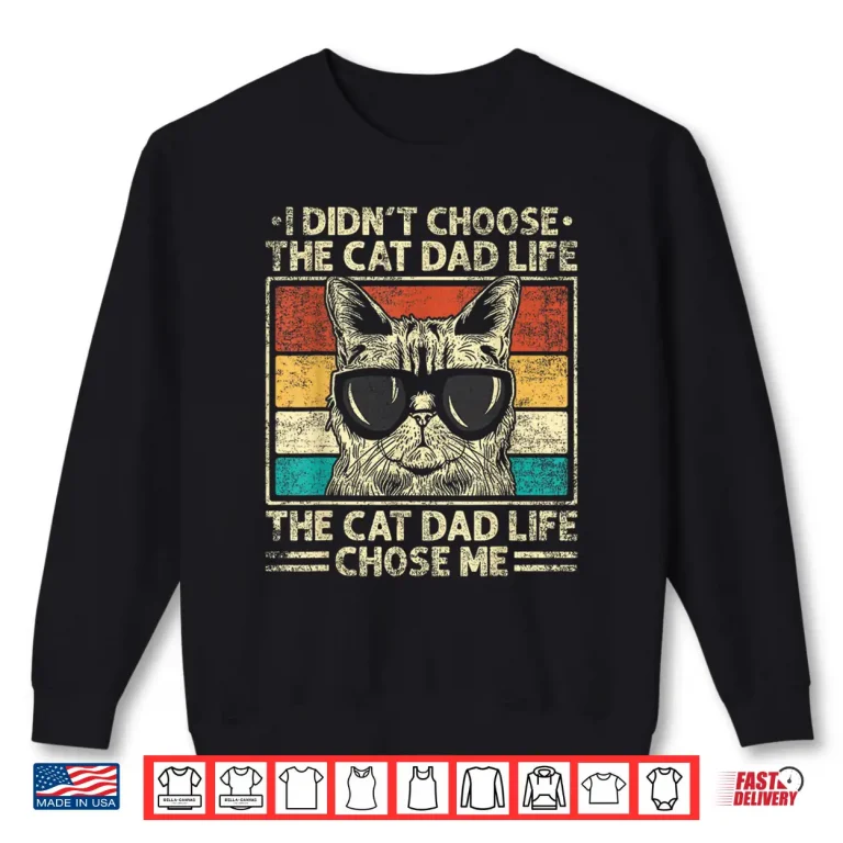 Sweatshirt Cat Dad Shirts For Men Funny Cat Dad Fathers Day Cat Daddy Shirt