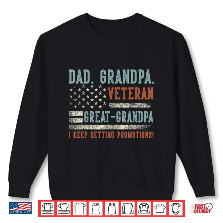 Sweatshirt Dad Grandpa Veteran Great Grandpa USA Flag Papa Fathers Day Shirt